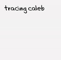 Tracing Caleb (2007)